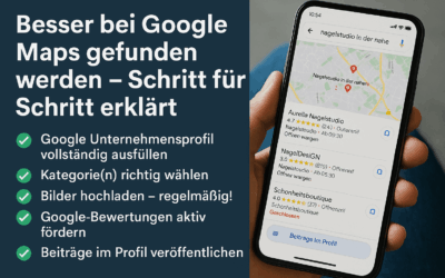 Besser bei Google Maps gefunden werden – Schritt für Schritt erklärt